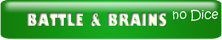 Battle & Brains